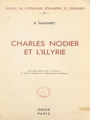 cover image of Charles Nodier et l'Illyrie